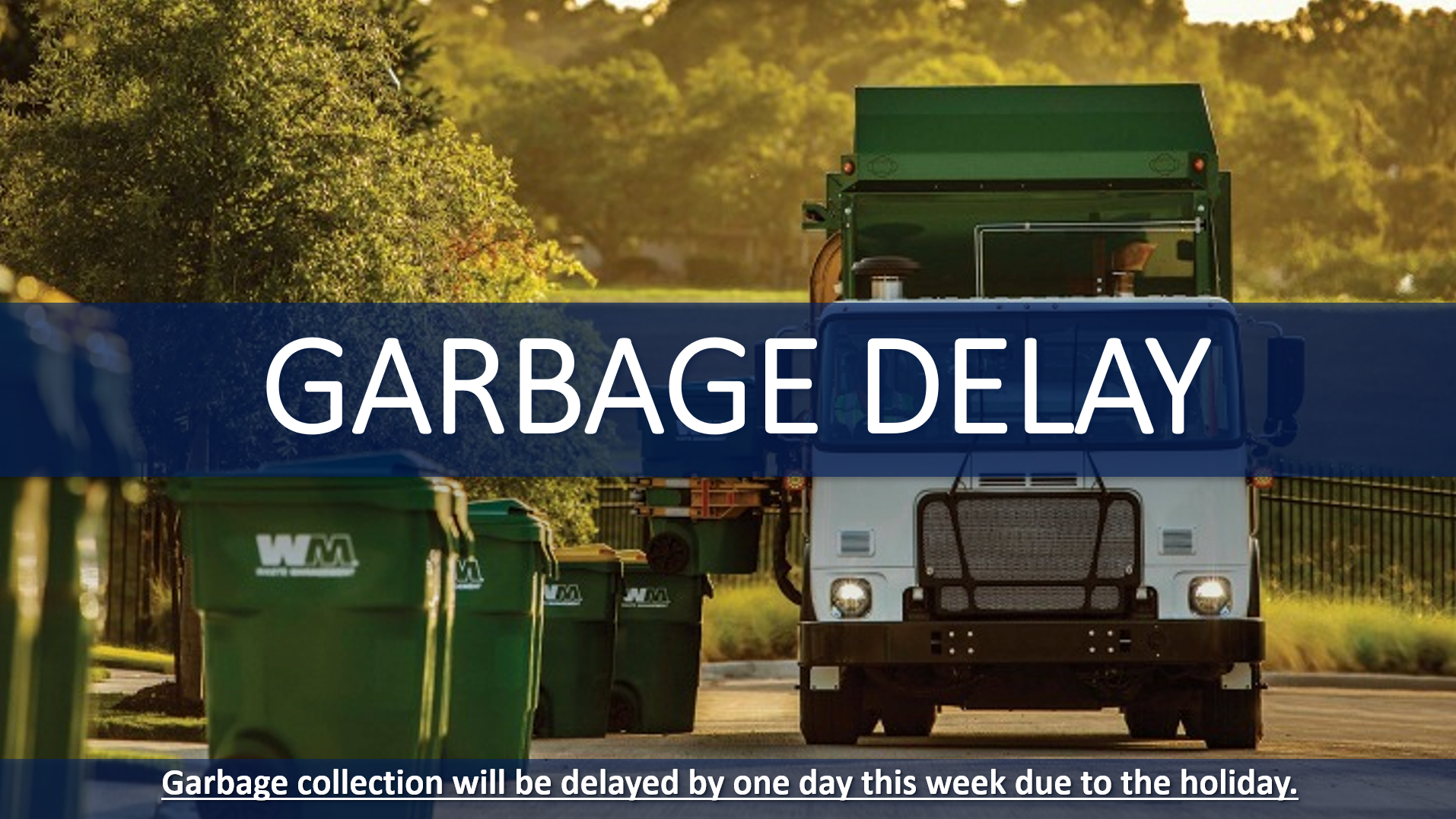 Holiday Garbage Delay